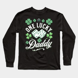 One Lucky Daddy St Patricks Day Clover Dice Green Irish Long Sleeve T-Shirt